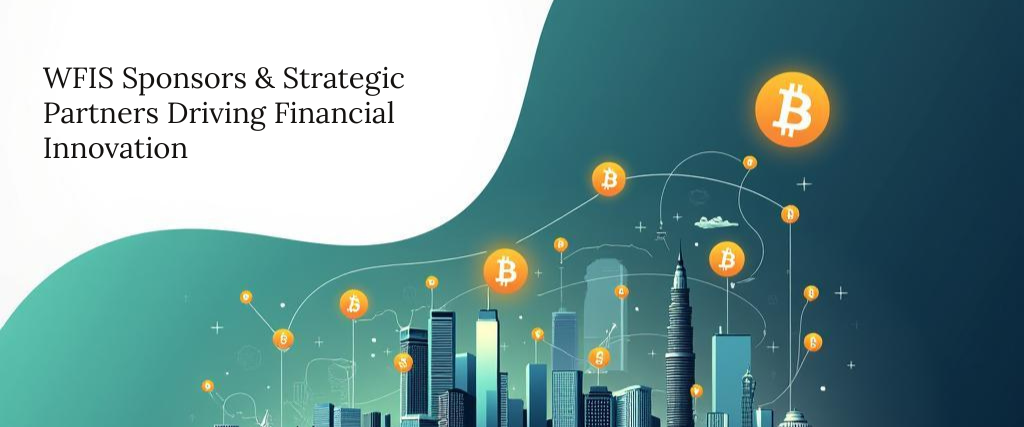 WFIS Sponsors & Strategic Partners: Driving Financial Innovation in Southeast Asia