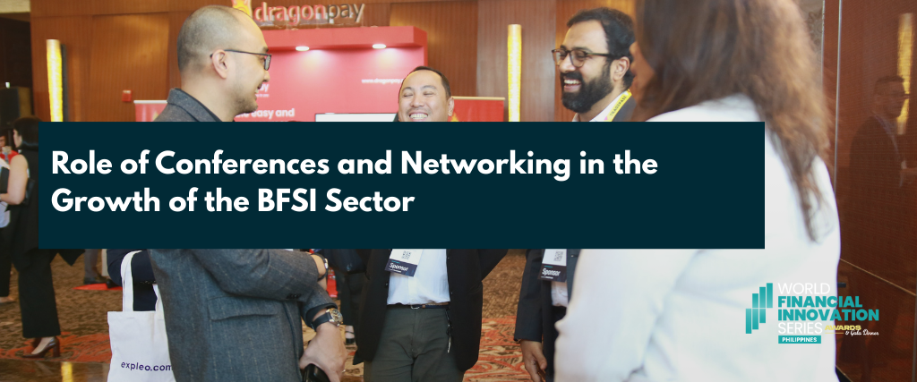 Role of Conferences and Networking in the Growth of the BFSI Sector